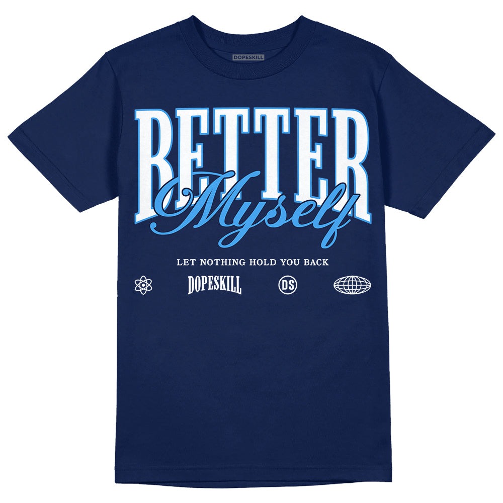Midnight Navy 3s DopeSkill Navy T-shirt Better Myself Graphic