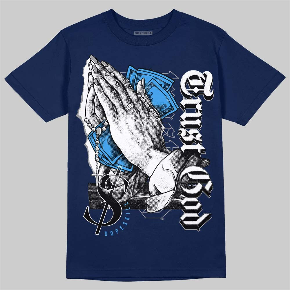 Midnight Navy 3s DopeSkill Navy T-shirt Trust God Graphic