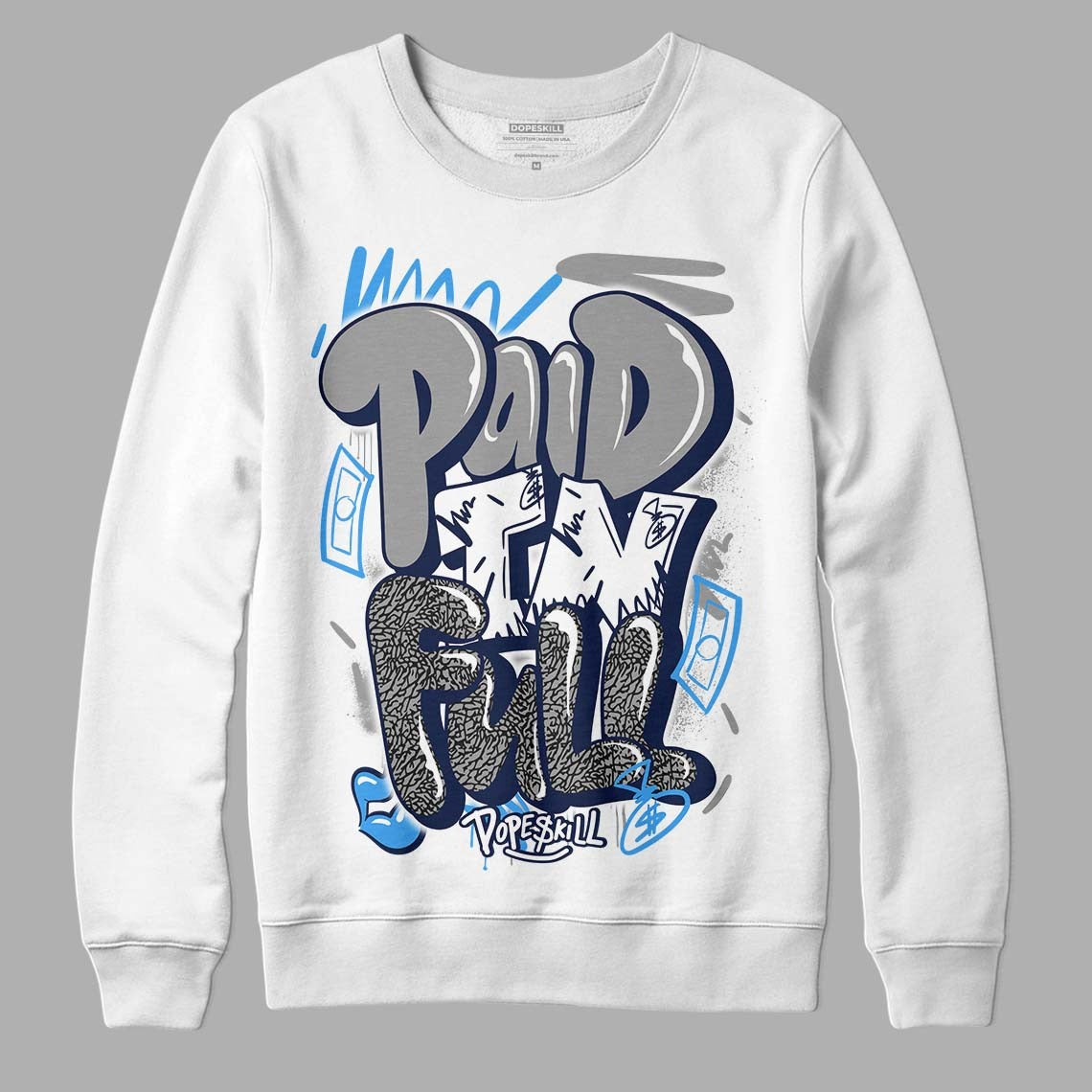 Midnight Navy 3s DopeSkill Sweatshirt New Paid In Full Graphic