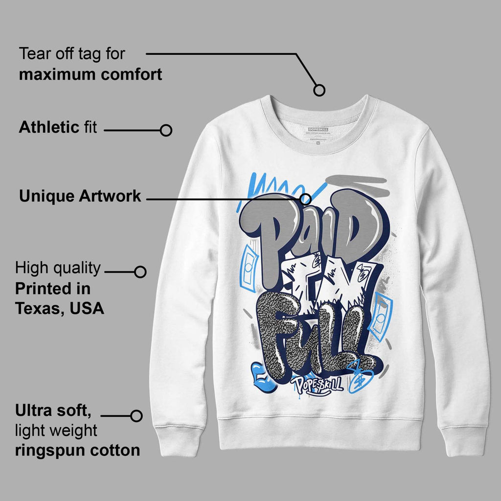 Midnight Navy 3s DopeSkill Sweatshirt New Paid In Full Graphic