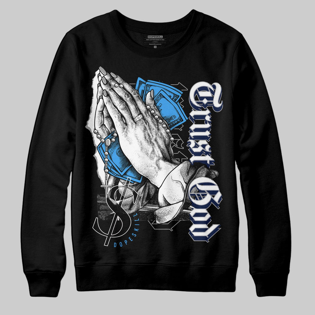 Midnight Navy 3s DopeSkill Sweatshirt Trust God Graphic