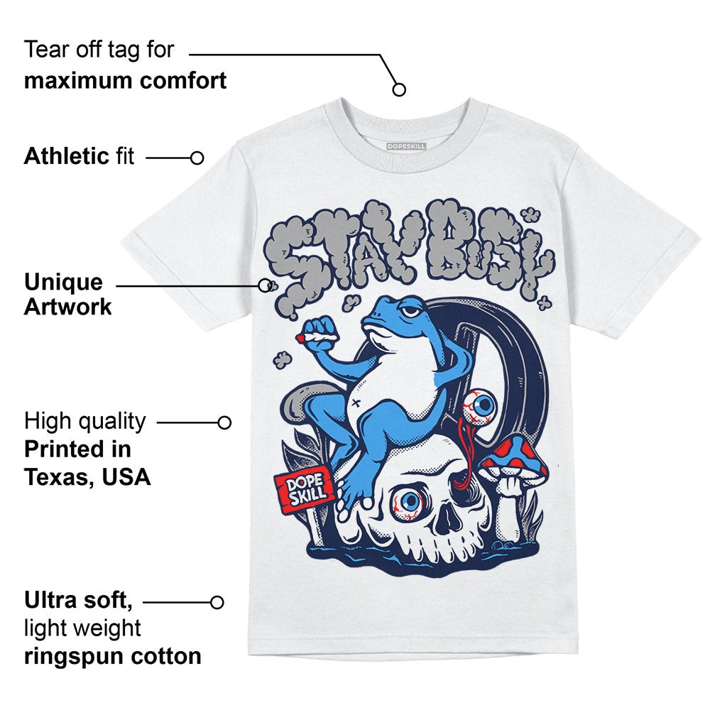 Midnight Navy 3s DopeSkill T-Shirt Stay Busy Graphic