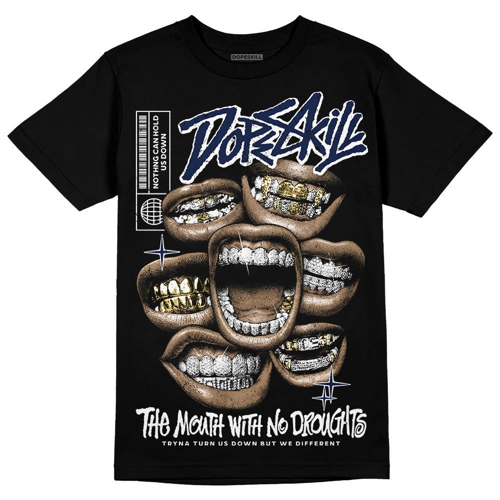 Midnight Navy 3s DopeSkill T-Shirt The Mouth With No Droughts Graphic
