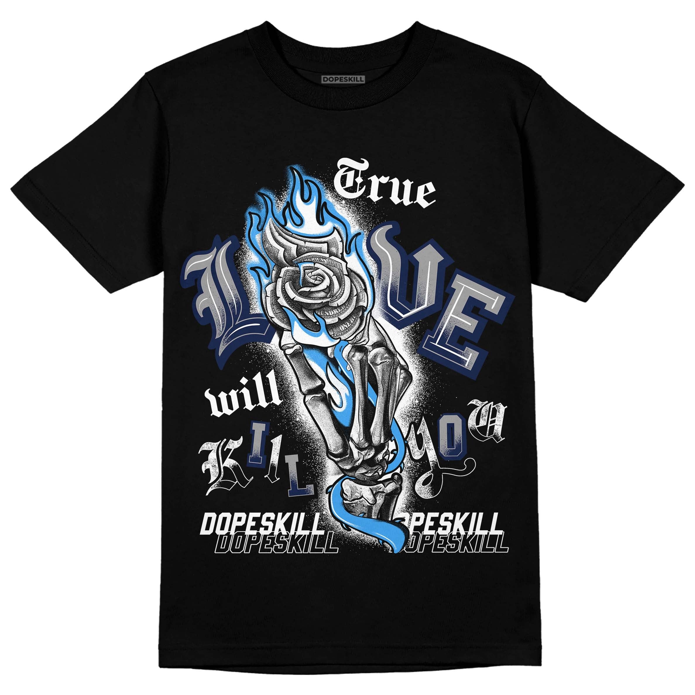 Midnight Navy 3s DopeSkill T-Shirt True Love Will Kill You Graphic