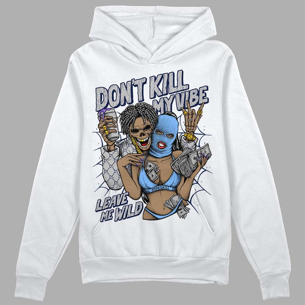 Midnight Navy 5s DopeSkill Hoodie Sweatshirt Don't Kill My Vibe Graphic