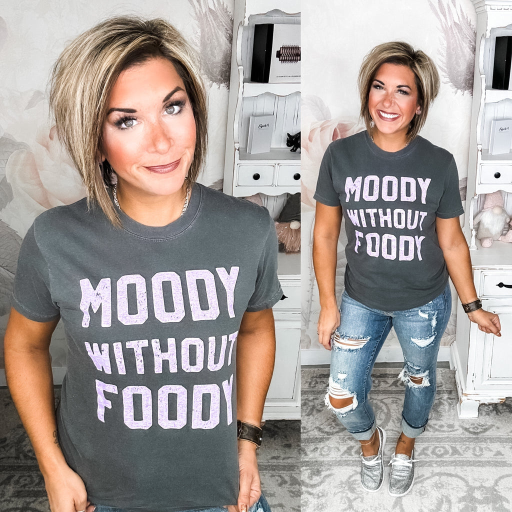 Moody Without Foody Graphic Tee