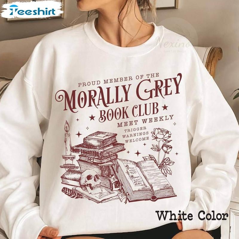 Morally Grey Book Club Shirt, Book Club Crewneck Unisex Sweatshirt Hoodie, Witchy Christmas Gift, Witch Lady Girl Shirt, Witch Movie Shirt, Gift For W