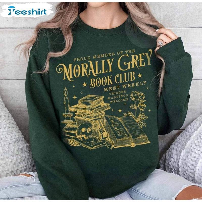 Morally Grey Book Club Shirt, Book Club Crewneck Unisex Sweatshirt Hoodie, Witchy Christmas Gift, Witch Lady Girl Shirt, Witch Movie Shirt, Gift For W