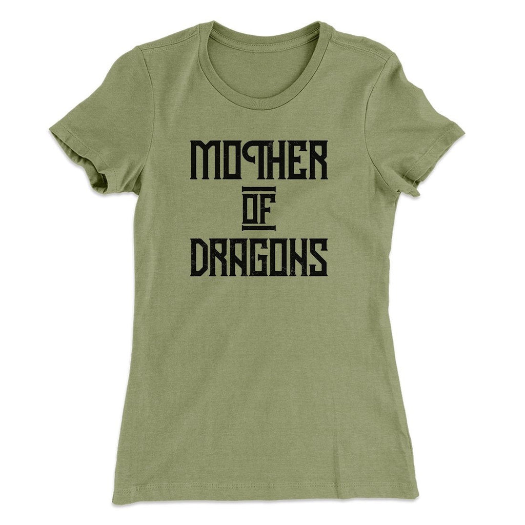 Mother of Dragons Women's T-Shirt