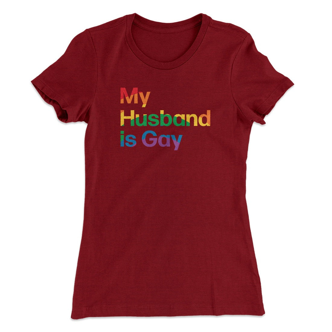 My Husband Is Gay Women's T-Shirt