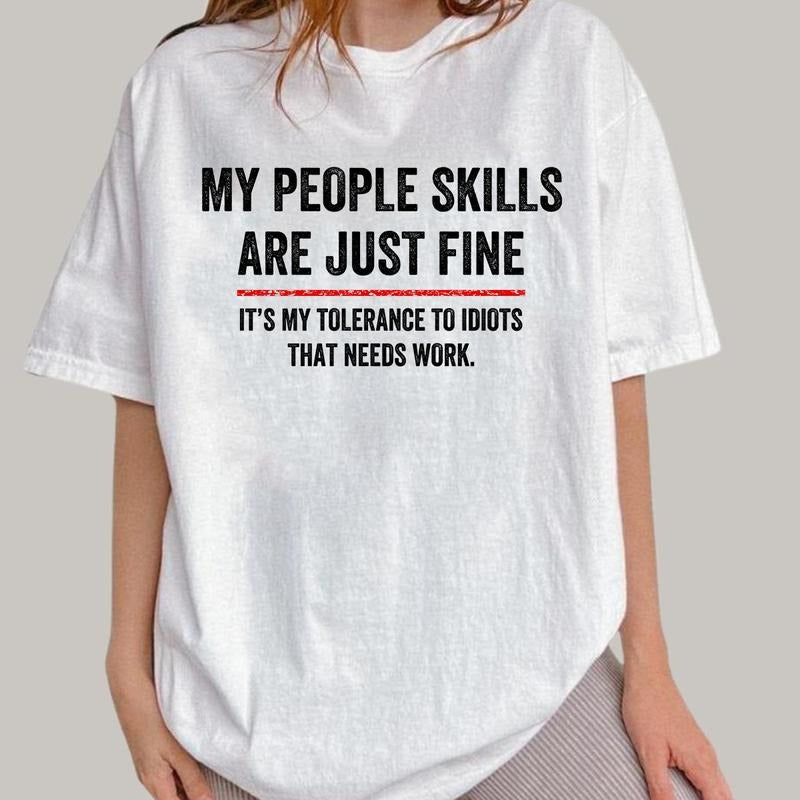 My People Skills Are Fine T shirt, Cool Graphic Gift Idea Adult Humor Sarcastic Shirt Funny Unisex style 001