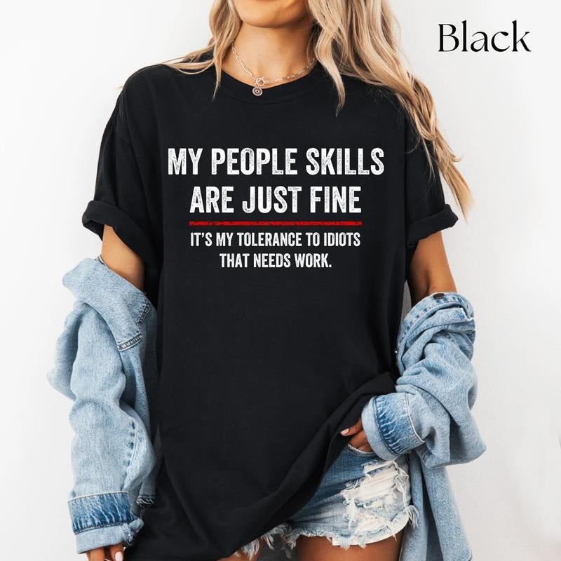 My People Skills Are Fine T shirt, Cool Graphic Gift Idea Adult Humor Sarcastic Shirt Funny Unisex style 001