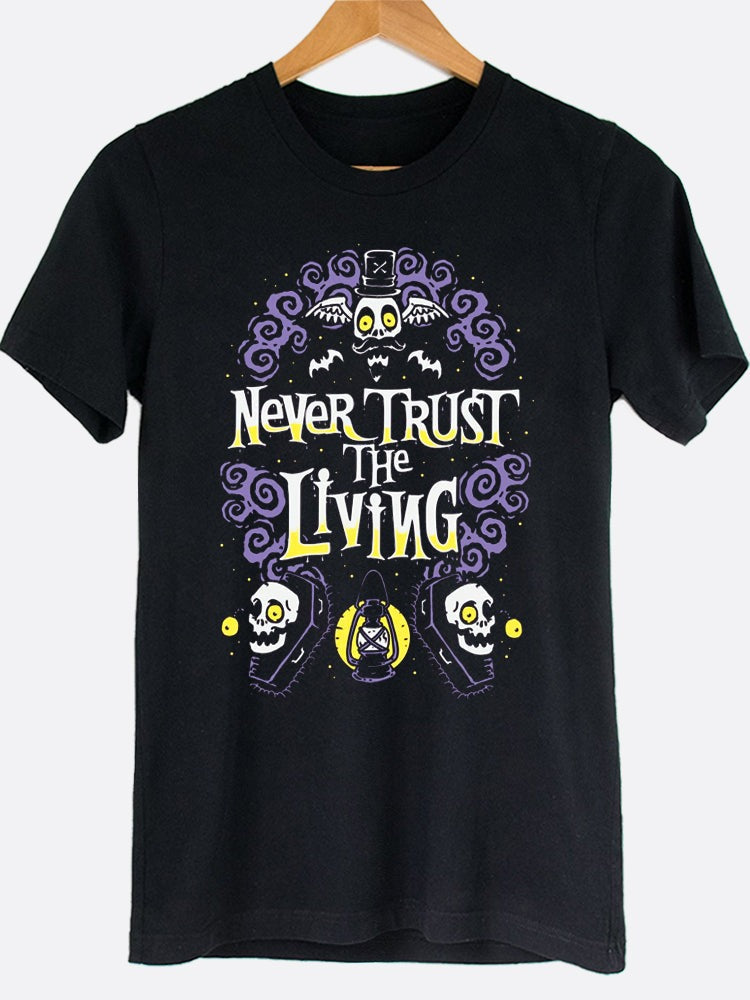 Never Trust The Living Graphic Tee Style001