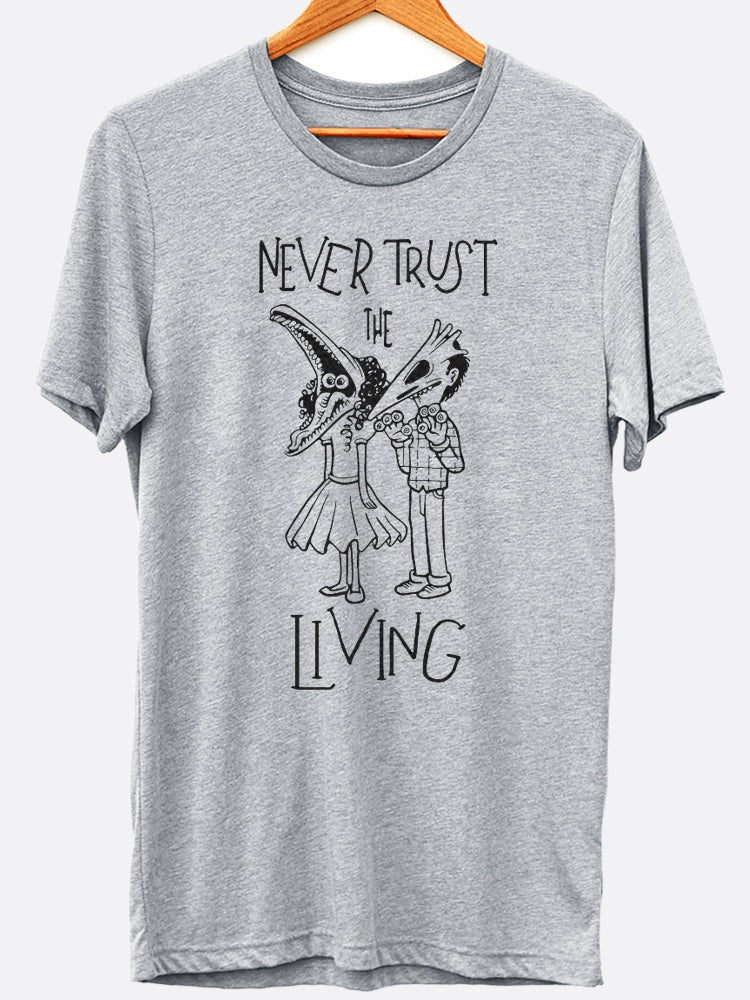 Never Trust The Living Graphic Tee Style002