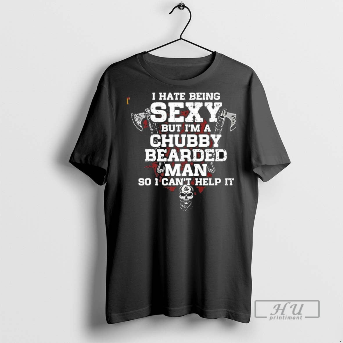 New I Hate Being Sexy But Im A Chubby Bearded Man Tee Shirts Sweatshirt Hoodies