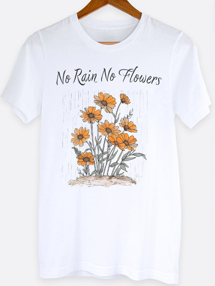 No Rain No Flowers Graphic Tee