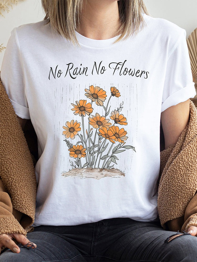 No Rain No Flowers Graphic Tee