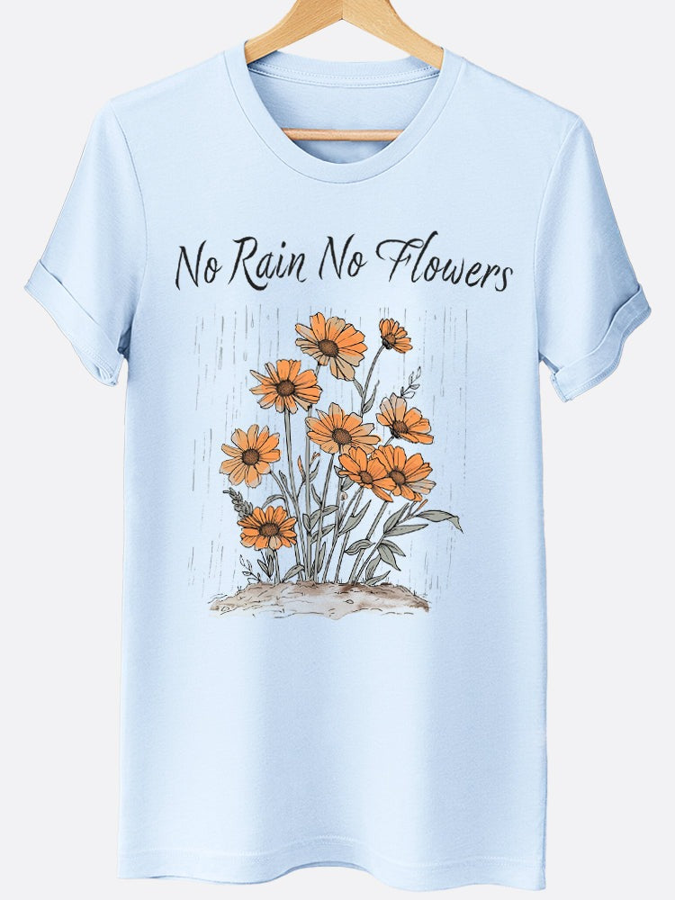 No Rain No Flowers Graphic Tee