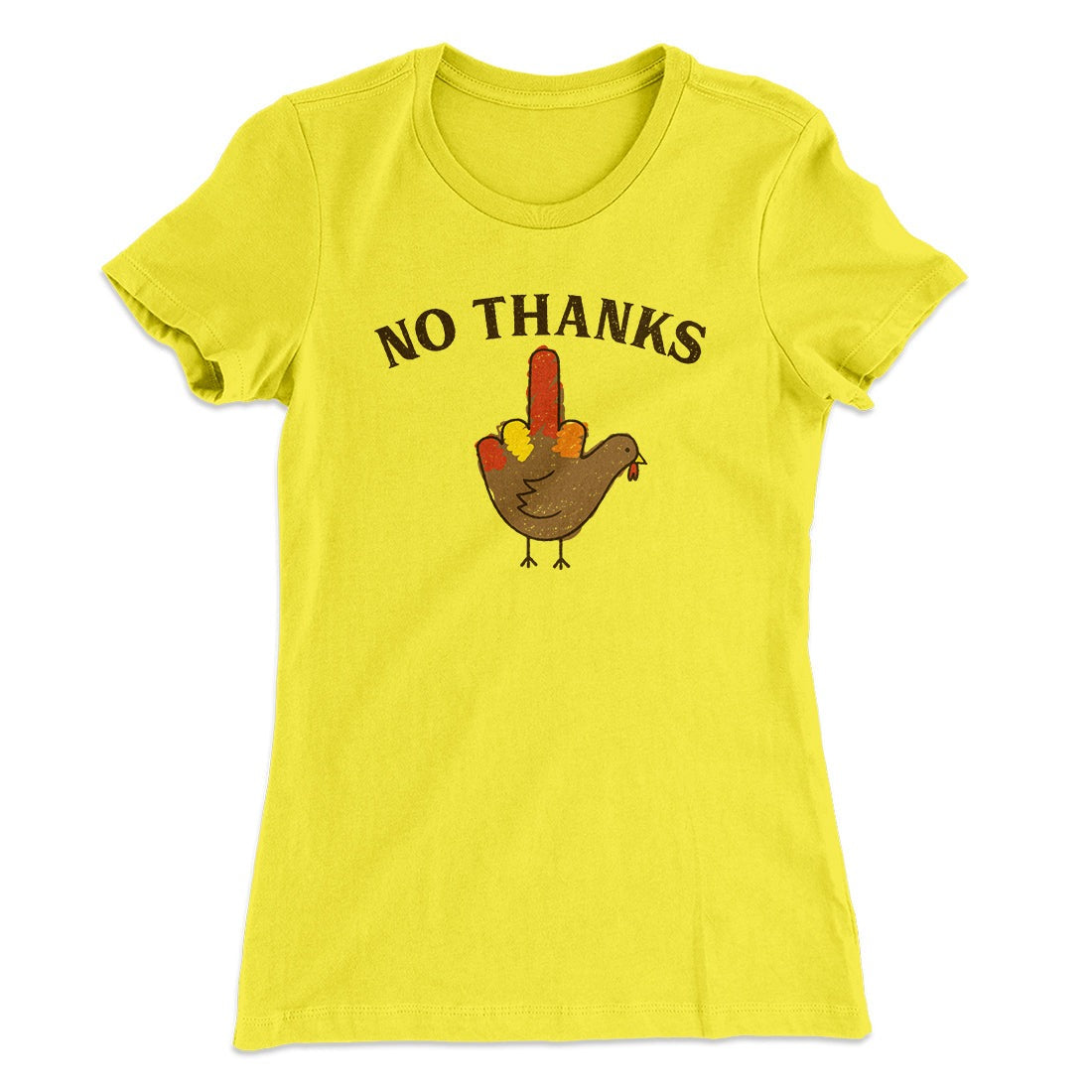 No Thanks Funny Thanksgiving Women's T-Shirt