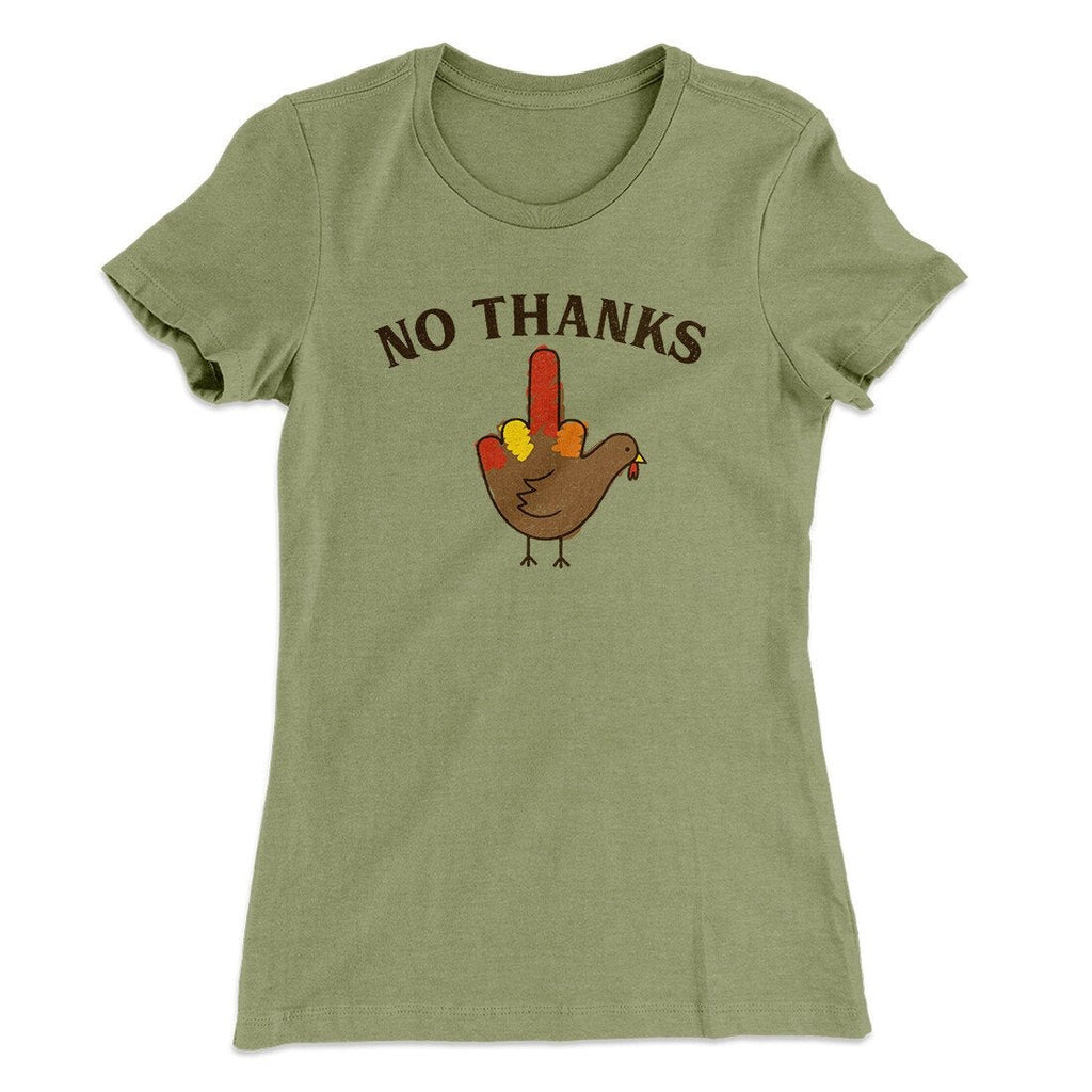 No Thanks Funny Thanksgiving Women's T-Shirt