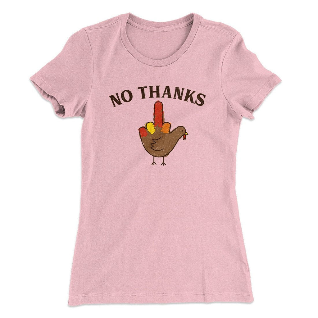 No Thanks Funny Thanksgiving Women's T-Shirt