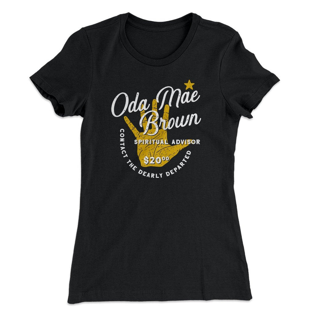 Oda Mae Brown Women's T-Shirt