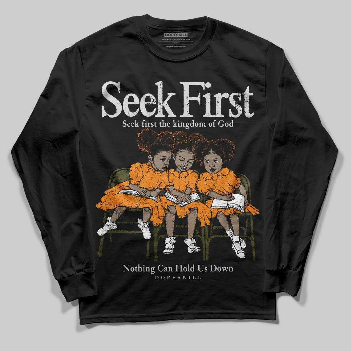 Olive 5s DopeSkill Long Sleeve T-Shirt New Seek First Graphic