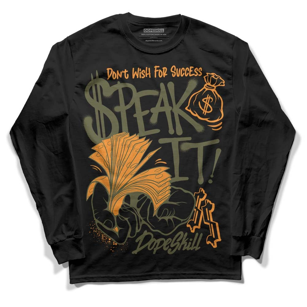 Olive 5s DopeSkill Long Sleeve T-Shirt Speak It Graphic
