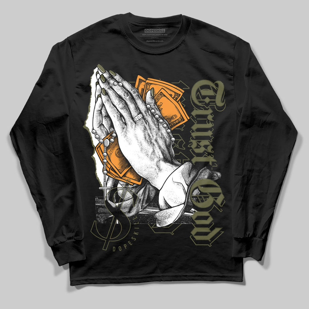 Olive 5s DopeSkill Long Sleeve T-Shirt Trust God Graphic