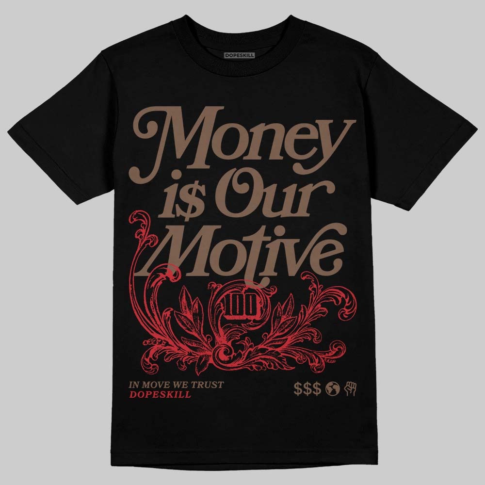 Olive 9s DopeSkill T-Shirt Money Is Our Motive Typo Graphic