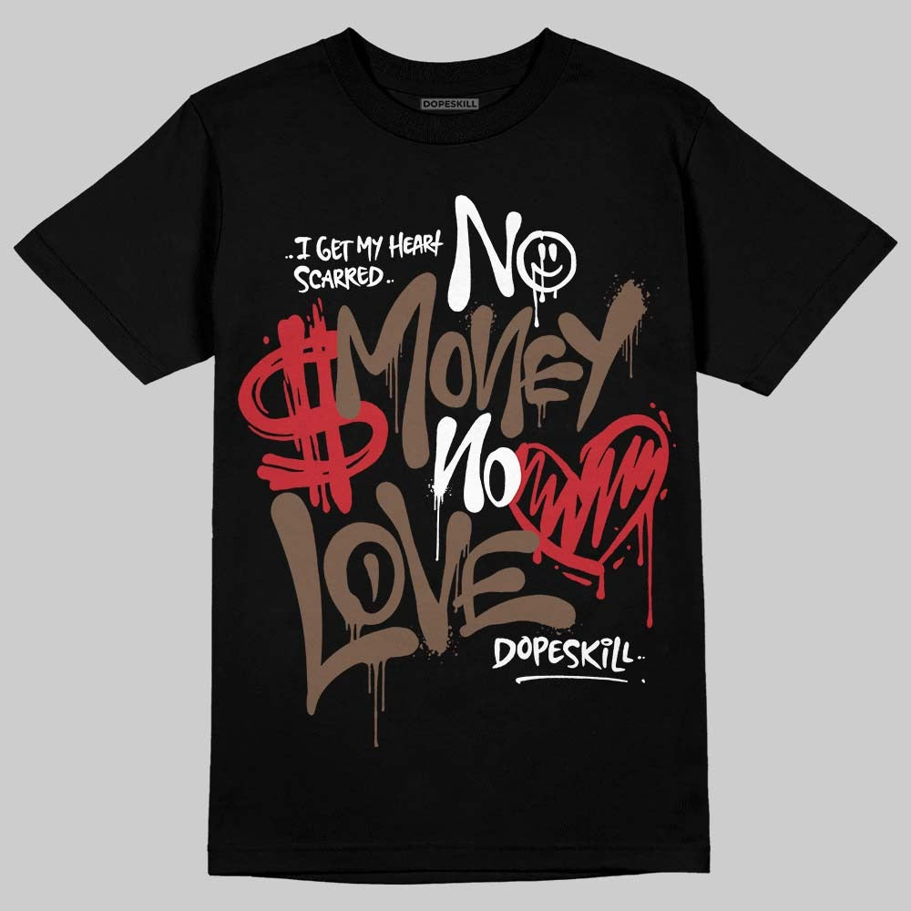 Olive 9s DopeSkill T-Shirt No Money No Love Typo Graphic