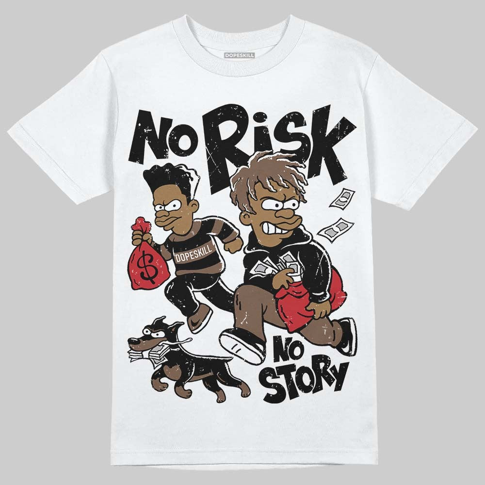 Olive 9s DopeSkill T-Shirt No Risk No Story Graphic