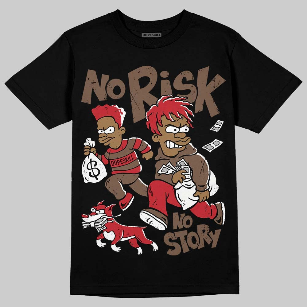 Olive 9s DopeSkill T-Shirt No Risk No Story Graphic