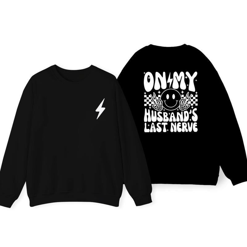 On My Husbands Last Nerve Front and Back Graphic Tee, Retro Vibe Funny Wife Shirt TK43GN