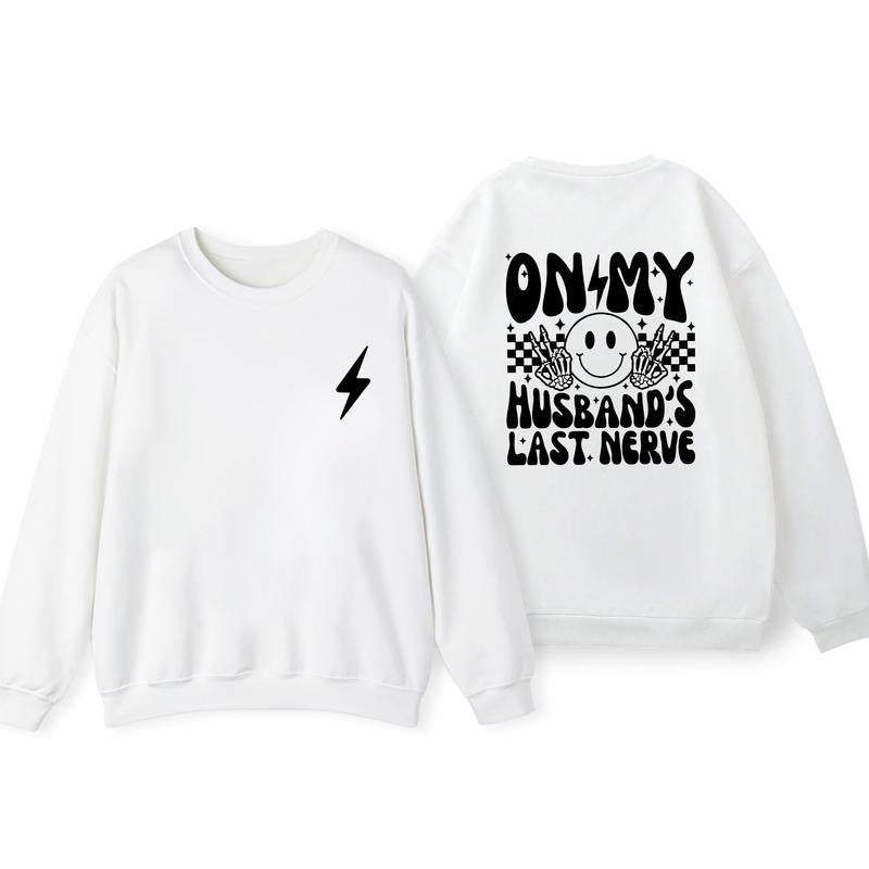 On My Husbands Last Nerve Front and Back Graphic Tee, Retro Vibe Funny Wife Shirt TK43GN