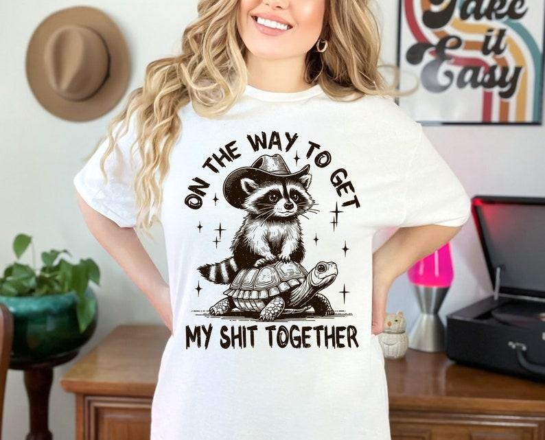 On The Way To Get My Shit Together Tshirt, Funny Raccoon Shirt, Adult Humor Shirt , Trendy Vintage T-Shirt Top Womenswear