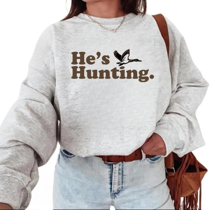 PA2425 He's Hunting Mallard Funny Graphic Tee Retro Mallard Duck Sweatshirt Pullover, Hunting Season Unisex