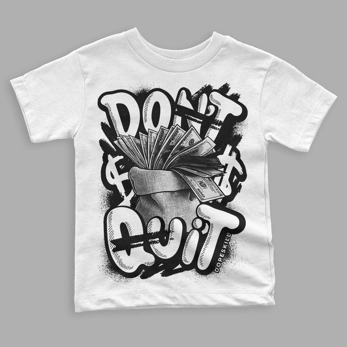 Panda White Black Dunk Low DopeSkill Toddler Kids T-shirt Don't Quit Graphic