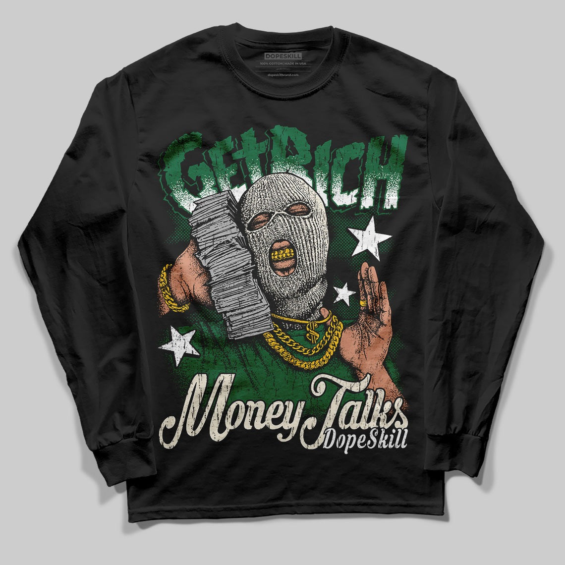 Pine Green 13s DopeSkill Long Sleeve T-Shirt Get Rich Graphic