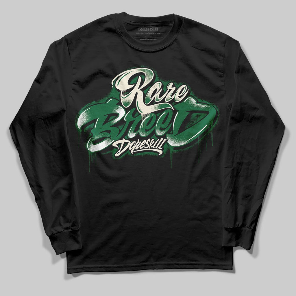 Pine Green 13s DopeSkill Long Sleeve T-Shirt Rare Breed Type Graphic