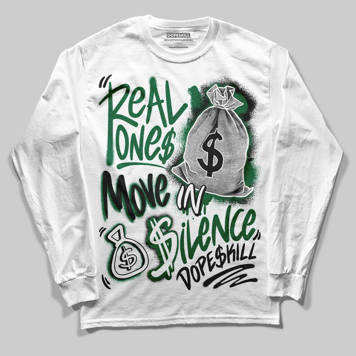 Pine Green 13s DopeSkill Long Sleeve T-Shirt Real Ones Move In Silence Graphic