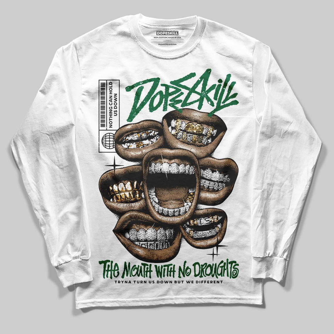 Pine Green 13s DopeSkill Long Sleeve T-Shirt The Mouth With No Droughts Graphic