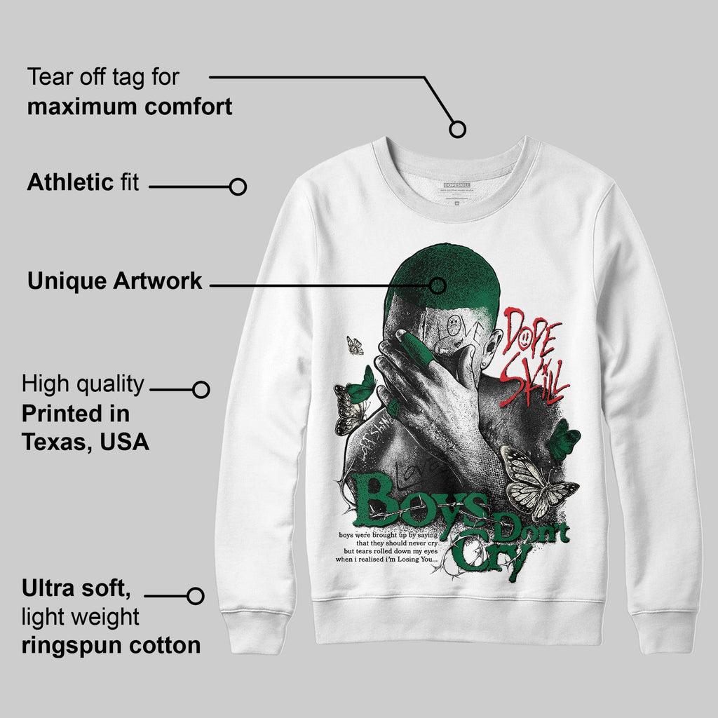 Pine Green 13s DopeSkill Sweatshirt Boys Don't Cry Graphic