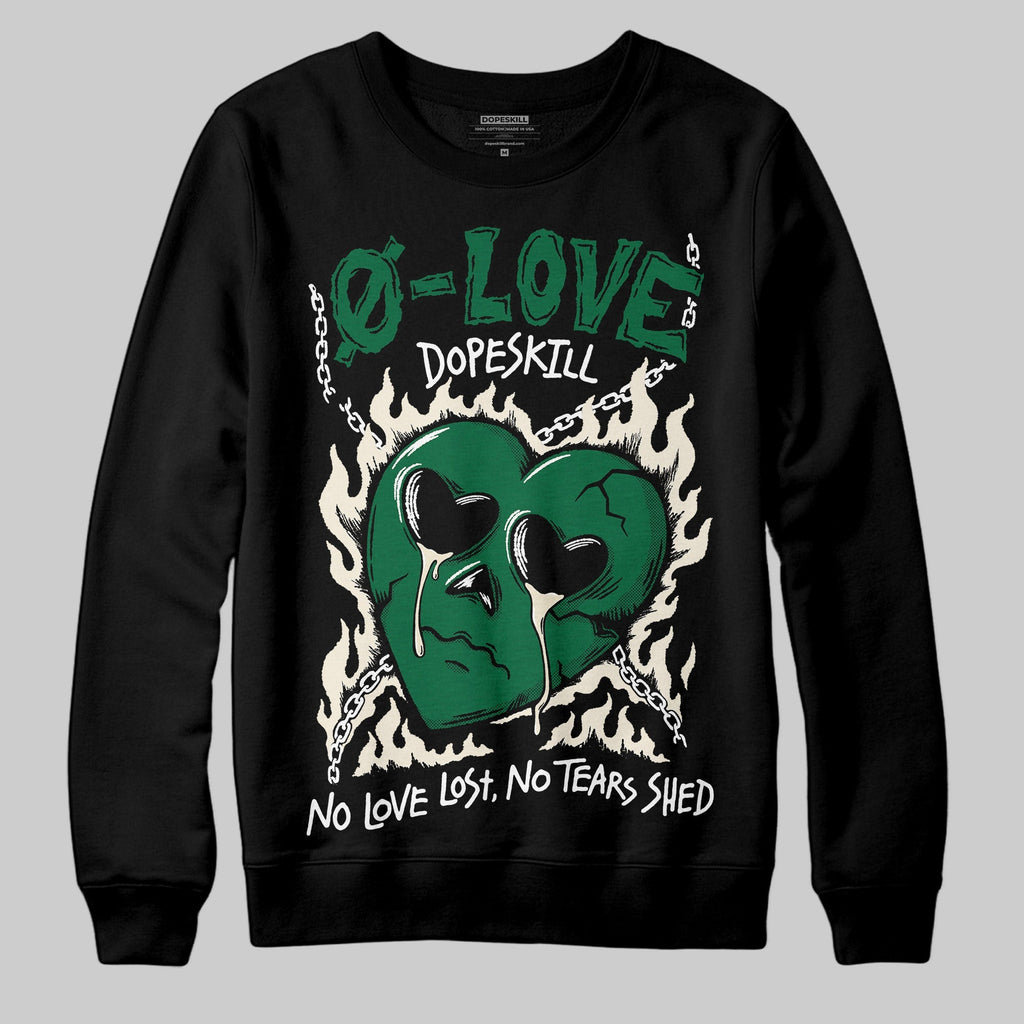 Pine Green 13s DopeSkill Sweatshirt Crying Heart Graphic