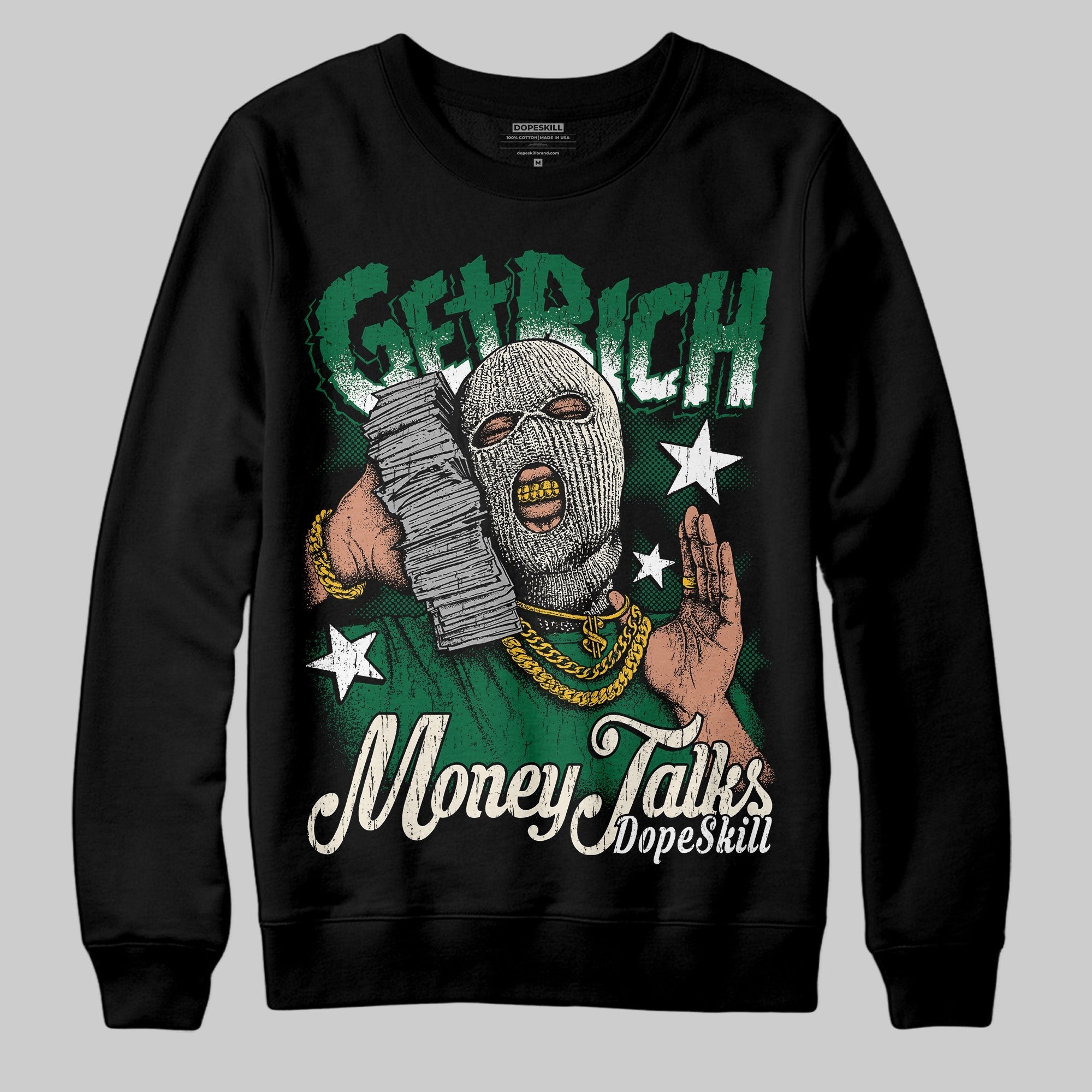 Pine Green 13s DopeSkill Sweatshirt Get Rich Graphic