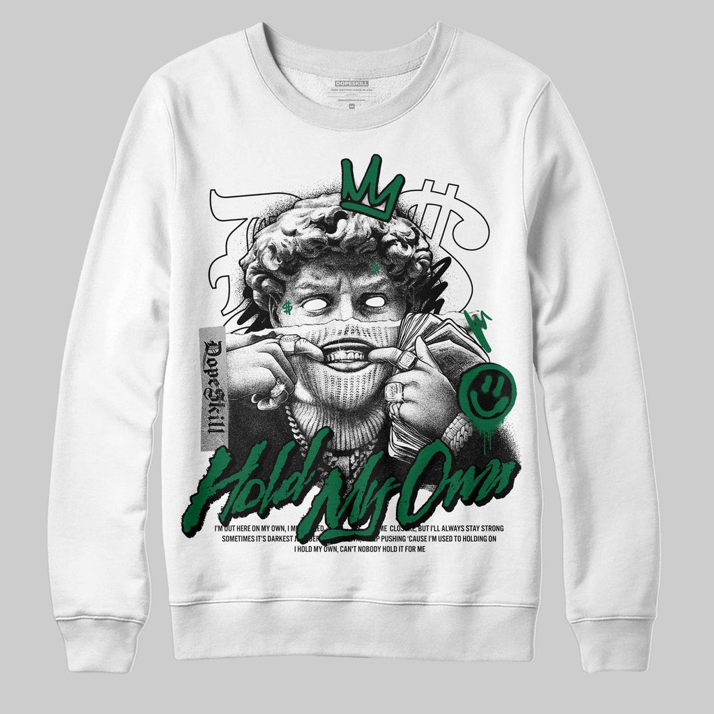 Pine Green 13s DopeSkill Sweatshirt In My Way Graphic
