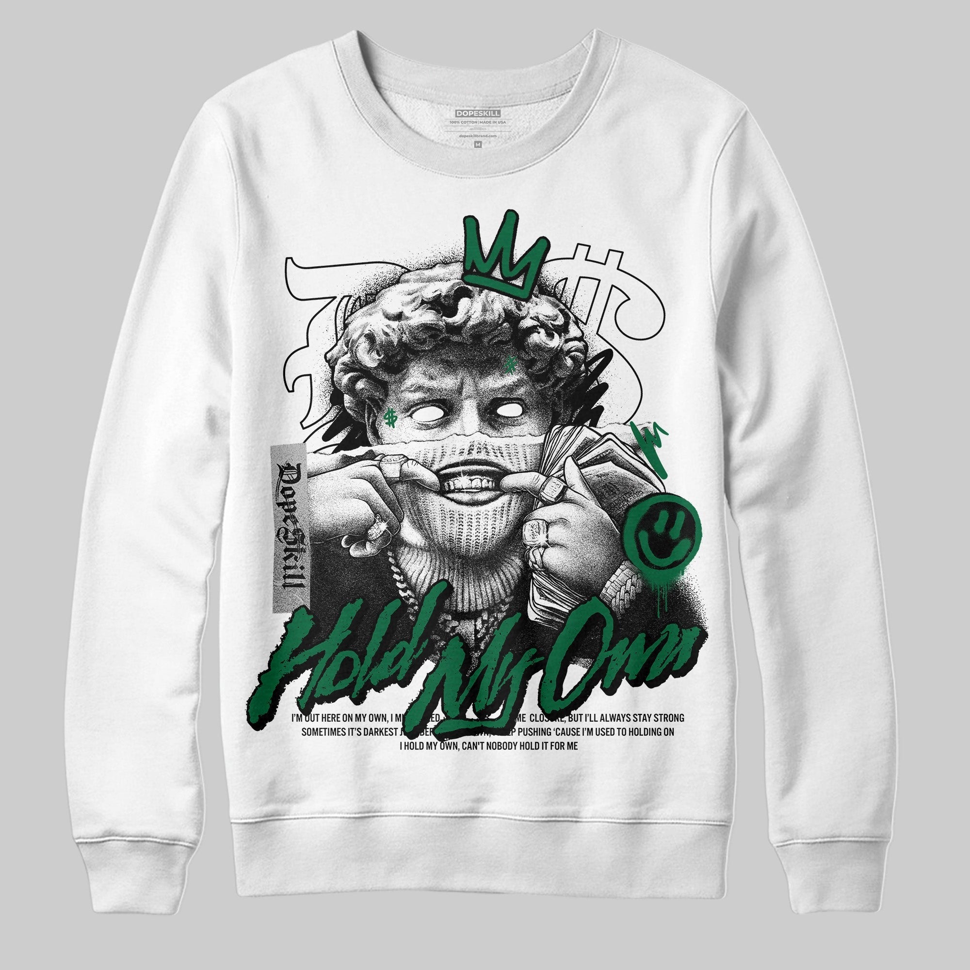 Pine Green 13s DopeSkill Sweatshirt In My Way Graphic