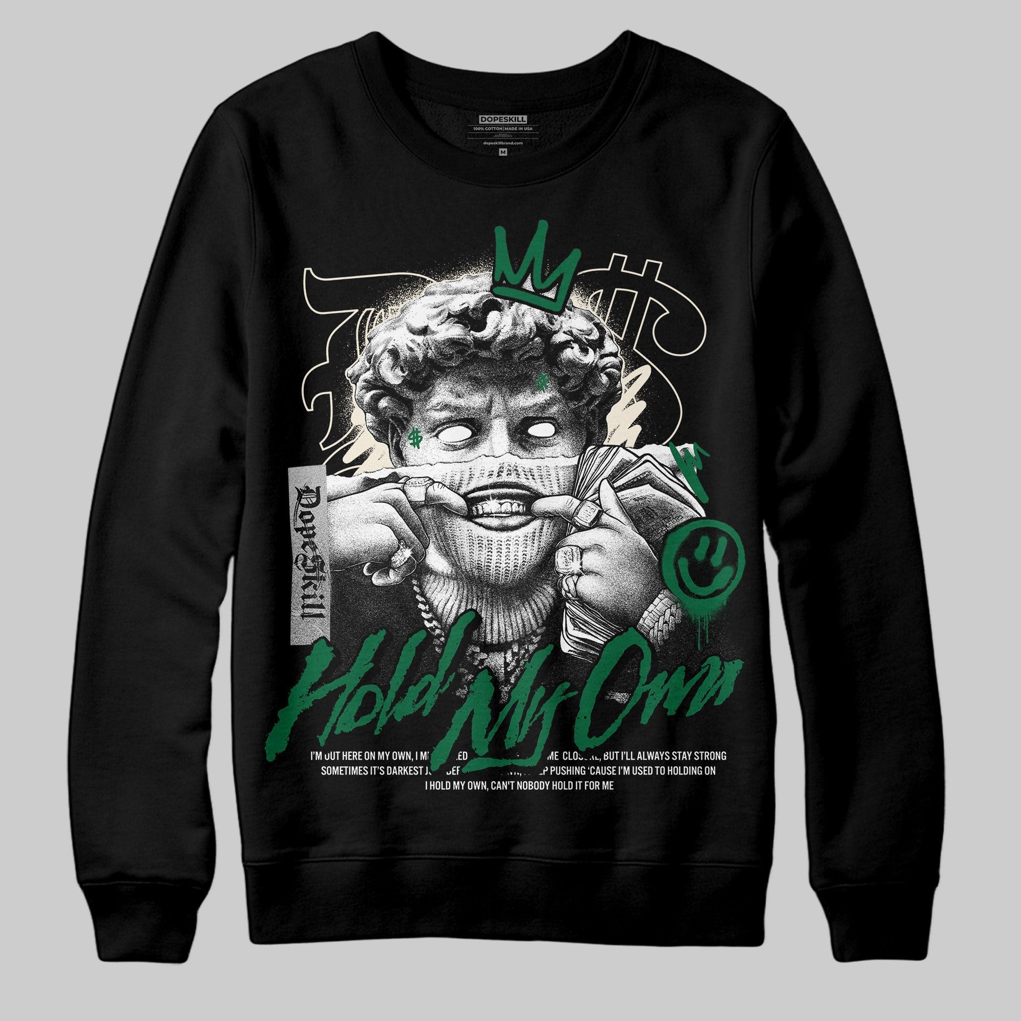 Pine Green 13s DopeSkill Sweatshirt In My Way Graphic