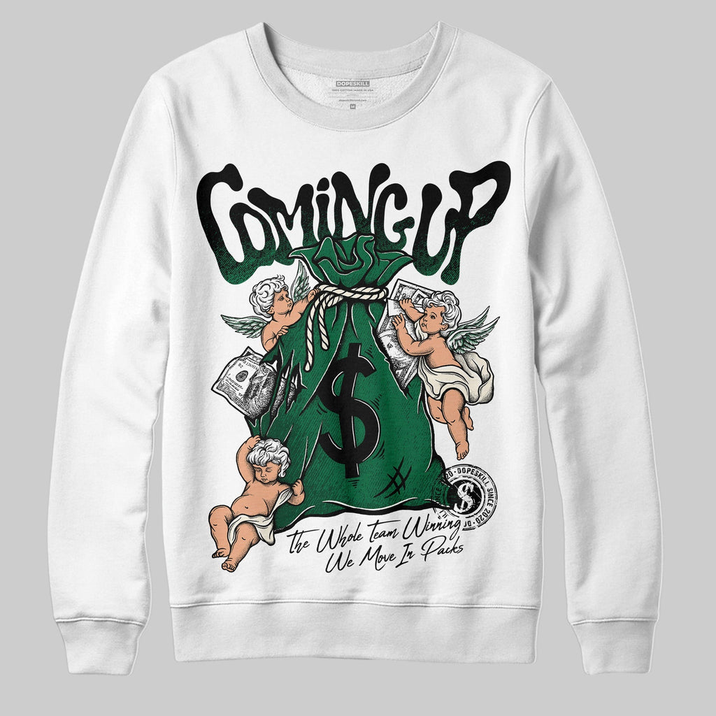 Pine Green 13s DopeSkill Sweatshirt Money Bag Coming Up Graphic