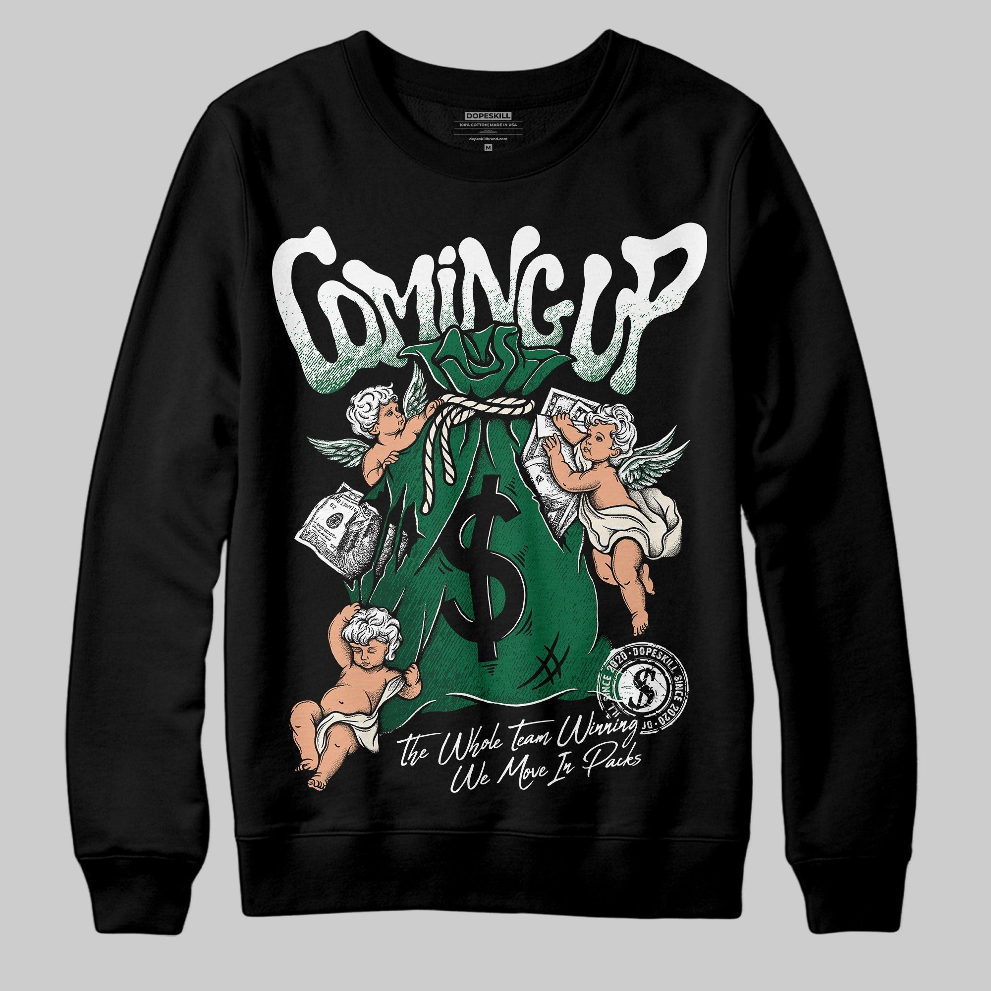 Pine Green 13s DopeSkill Sweatshirt Money Bag Coming Up Graphic